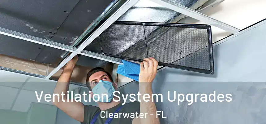  Ventilation System Upgrades Clearwater - FL